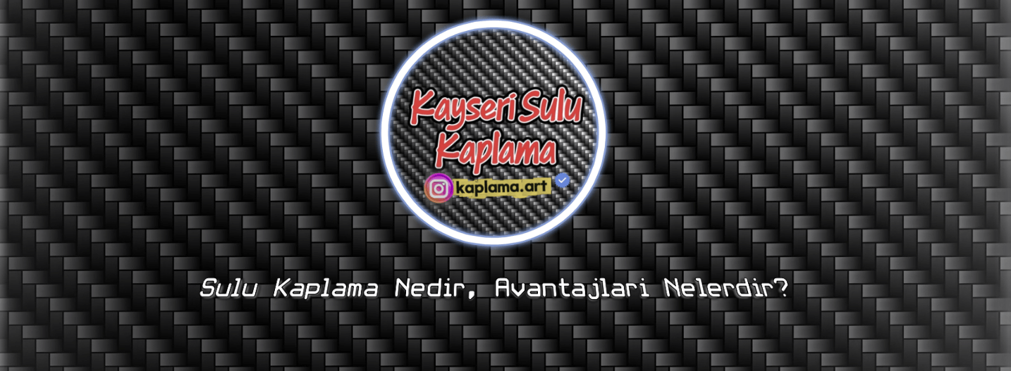 Sulu Kaplama Nedir, Avantajları Nelerdir? 