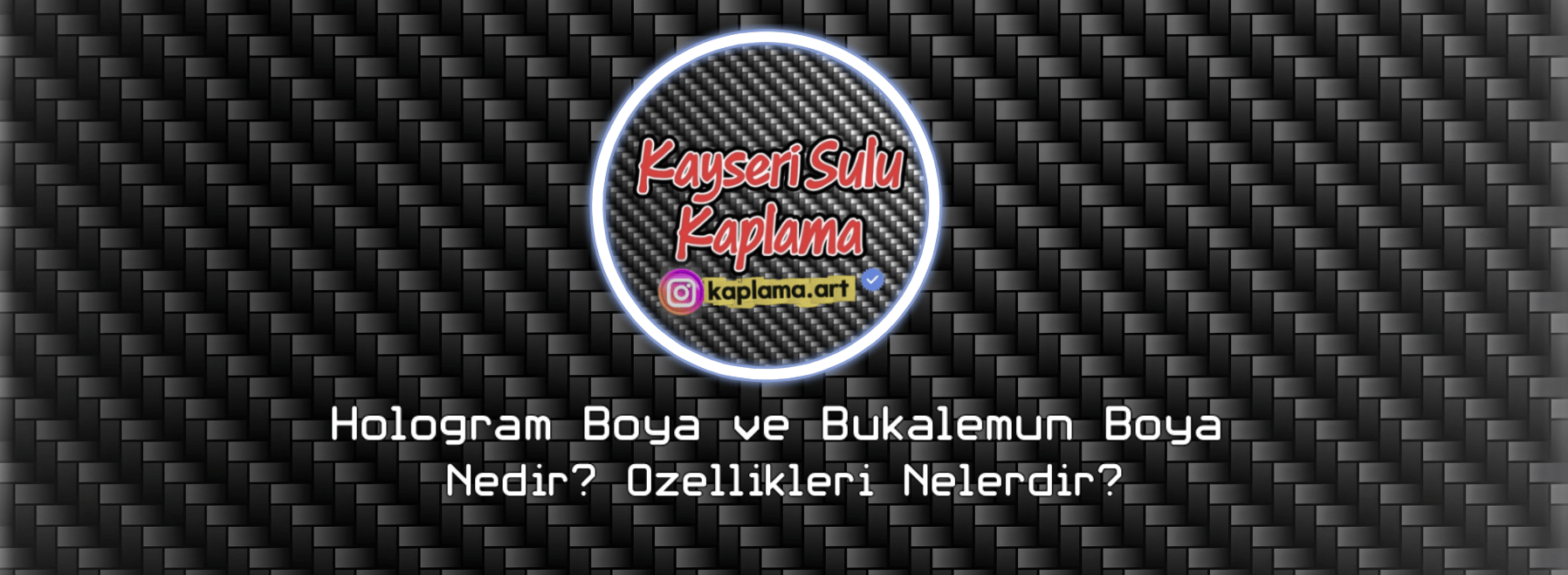 Hologram Boya ve Bukalemun Boya Nedir? Özellikleri Nelerdir?